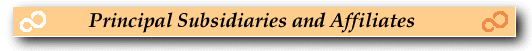 Principal Subsidiaries and Affiliates