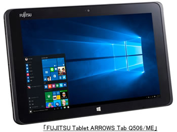 「FUJITSU Tablet ARROWS Tab Q506/ME」